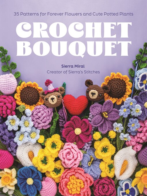 Title details for Crochet Flowers by Sierra Miral - Wait list